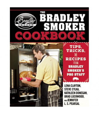 The Bradley Smoker Cookbook (Hardcover)