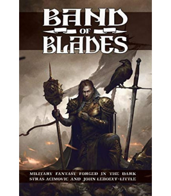 Evil Hat Productions Band of Blades RPG: Blades in The Dark System