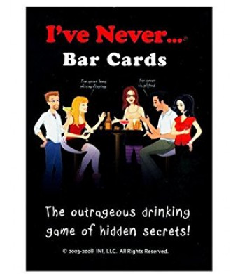 I've Never Bar Cards, The Outrageous Drinking Game of Hidden Secrets, This Game will Shock You, Surprise You, and Make You Laugh Out Loud, Includes 104 Questions and 10 Blank Cards