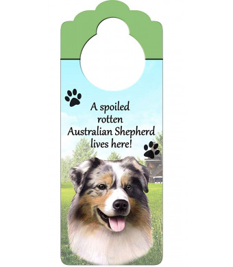 Australian Shepherd Wood Sign "A Spoiled Rotten Australian Shepherd Lives Here"with Artistic Photograph Measuring 10 by 4 Inches Can Be Hung On Doorknobs Or Anywhere In Home