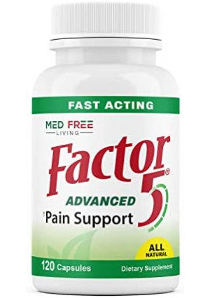 Factor 5 Advanced Pain Support Supplement – 5 All-Natural Ingredients Provide Fast Relief - Supports Joint and Muscle Pain, Headaches and More – (120 Veggie Capsules)