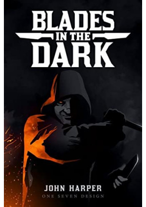Evil Hat Productions Blades In The Dark Tabletop Roleplaying Game