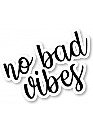 No Bad Vibes Sticker Inspirational Quotes Stickers - Laptop Stickers - Vinyl Decal - Laptop, Phone, Tablet Vinyl Decal Sticker S82193