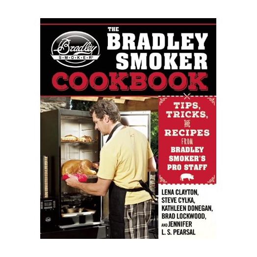 The Bradley Smoker Cookbook (Hardcover)
