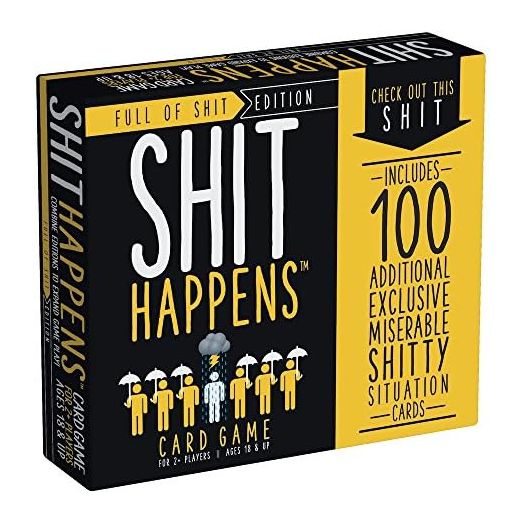Games Adults Play Shit Happens: Full of Shit - Rank Shitty Situations On The Misery Index Black