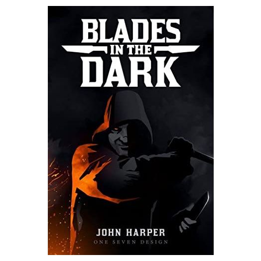 Evil Hat Productions Blades In The Dark Tabletop Roleplaying Game