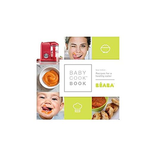 BEABA Babycook Book, 80 recipes for baby food, toddler food and the rest of the family